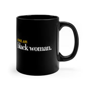 #CoolAssBlackWoman Black Coffee Mug