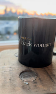 #CoolAssBlackWoman Black Coffee Mug