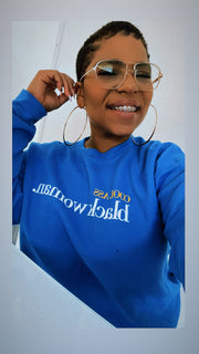 #CoolAssBlackWoman Royal Blue Crewneck Sweatshirt