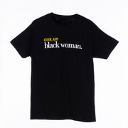 #CoolAssBlackWoman Ladies' T-Shirt (Unisex)