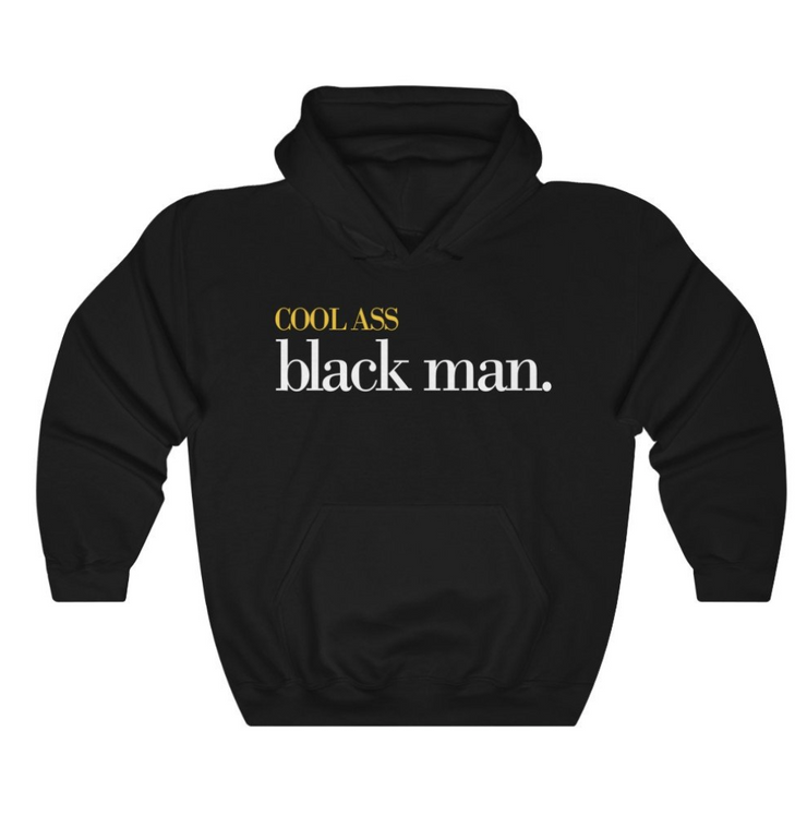*PREORDER + RESTOCK | Cool Ass Black Man Hoodies