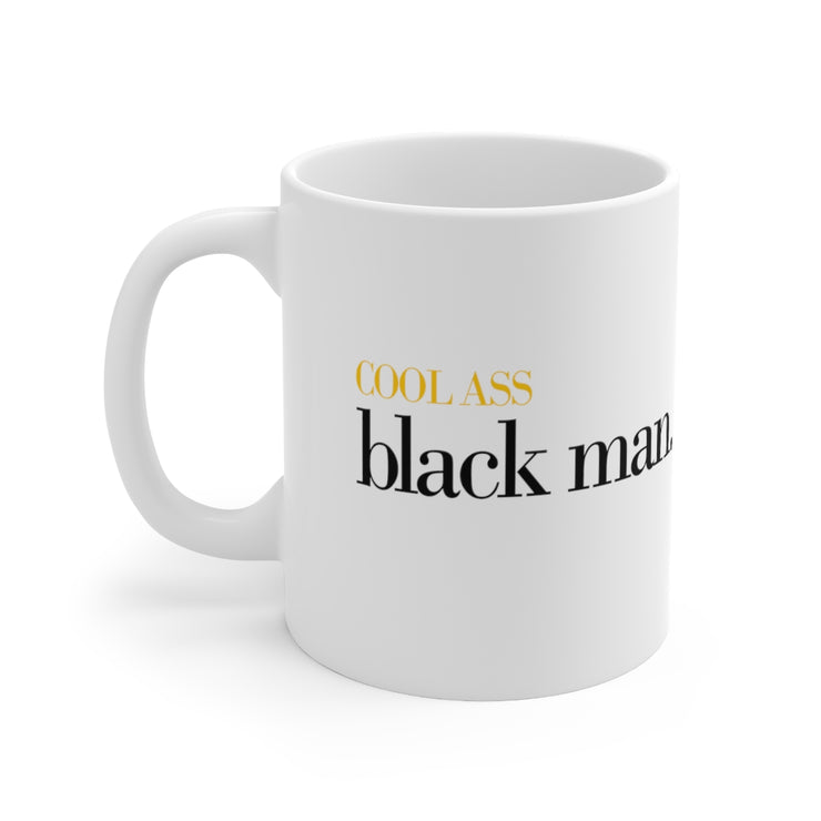 Cool Ass Black Man Ceramic Mug 11oz